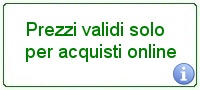 Prezzi riservati all'acquisto online